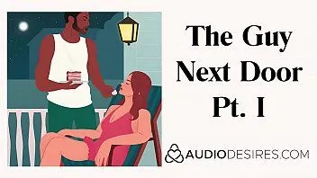 Odtwórz Facet z sąsiedztwa pt. i - erotyczne audio dla kobiet, sexy asmr erotyczne audio od audiodesires.com